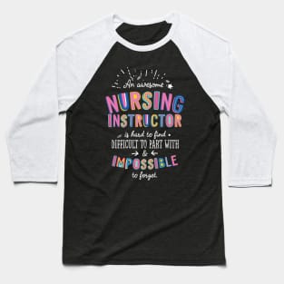 An awesome Nursing Instructor Gift Idea - Impossible to Forget Quote Baseball T-Shirt